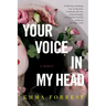 Your Voice in My Head, A Memoir