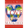 A Love "Un" matched: A Divine Revelation of His Desire For Intimacy and Unparalleled Love