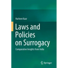 Laws and Policies on Surrogacy: Comparative Insights from India