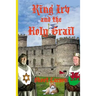 King Irv and the Holy Grail