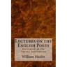 Lectures on the English Poets