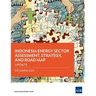 Indonesia Energy Sector Assessment, Strategy, and Road Map: Update