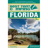 Best Tent Camping: Florida: Your Car-Camping Guide to Scenic Beauty, the Sounds of Nature, and an Escape from Civilization