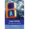 Legal Validity: The Fabric of Justice
