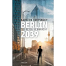 Berlin 2039: The Reign Of Anarchy