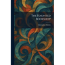 The Haunted Bookshop