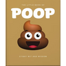 The Little Book of Poop: Stinky Wit and Wisdom