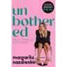 Unbothered: The Art of Letting Go to Find Yourself