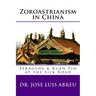 Zoroastrianism in China: : Seraosha & Guan Yin at the Silk Road