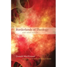 Borderlands of Theology