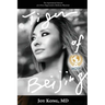 Tiger of Beijing: The Inspirational Memoir of a Fierce Regenerative Medicine Physician