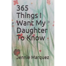 365 Things I Want My Daughter To Know