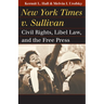 New York Times v. Sullivan: Civil Rights, Libel Law, and the Free Press