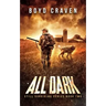 All Dark: Still Surviving Book 2