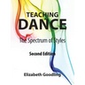Teaching Dance: The Spectrum of Styles