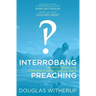 Interrobang Preaching: (re)Discovering the Communication Secrets of Jesus