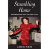Stumbling Home: Life Before and After That Last Drink