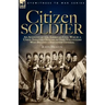 Citizen Soldier: An Account of the American Civil War by a Union Infantry Officer of Ohio Volunteers Who Became a Brigadier General