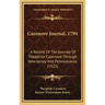 Cazenove Journal, 1794: A Record of the Journey of Theophile Cazenove Through New Jersey and Pennsylvania (1922)