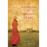 The Haunting of Maddy Clare