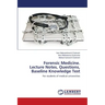 Forensic Medicine. Lecture Notes, Questions, Baseline Knowledge Test