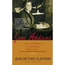 Jane Addams and the Dream of American Democracy