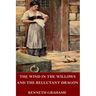 The Wind in the Willows and The Reluctant Dragon