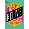 The Relive Box, and Other Stories