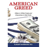 American Greed: Killers in White Coats and Executives in Dark Suits