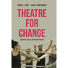 Theatre for Change: Education, Social Action and Therapy