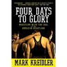 Four Days to Glory: Wrestling with the Soul of the American Heartland