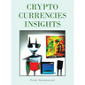 Crypto Currencies Insights
