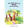 The Adventures of Woody the Woodchuck