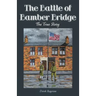 The Battle of Bamber Bridge: The True Story