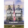 Kill the Indian, Save the Man: The Genocidal Impact of American Indian Residential Schools