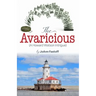 The Avaricious: A Howard Watson Intrigue