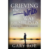 Grieving the Write Way for Siblings