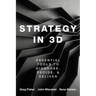 Strategy in 3D: Essential Tools to Diagnose, Decide, and Deliver