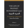 The Life of the Prophet Muhammad (saw) - Volume 3 - As Seerah An Nabawiyya - السيرة النب&#