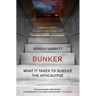 Bunker: What It Takes to Survive the Apocalypse