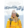 Expedition 196: A Personal Journal from the First Woman on Record to Travel to Every Country in the World