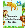 Animal coloring book for kids: 40 Animals Including Farm Animals, Jungle Animals, Woodland Animals and Sea Animals (Jumbo Coloring Activity Book ...