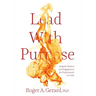 Lead With Purpose: Reignite Passion and Engagement for Professionals in Crisis