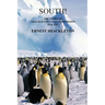 South! (Unabridged. with 97 original illustrations): The Story of Shackleton's Last Expedition 1914-1917