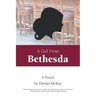 A Girl From Bethesda