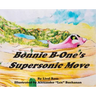 Bonnie B-One's Supersonic Move