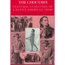 The Choctaws: Cultural Evolution of a Native American Tribe