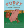 Porky the Three-Legged Pig
