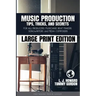 Music Production Tips, Tricks, and Secrets: for all Producers, Musicians, Beat Makers, Songwriters, and Media Composers