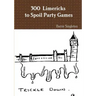 300 Limericks to Spoil Party Games